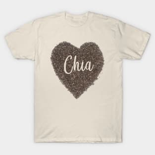 Chia Seeds Heart For Healthy Life T-Shirt